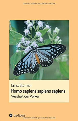 Homo sapiens sapiens sapiens: Die Weisheit der Völker