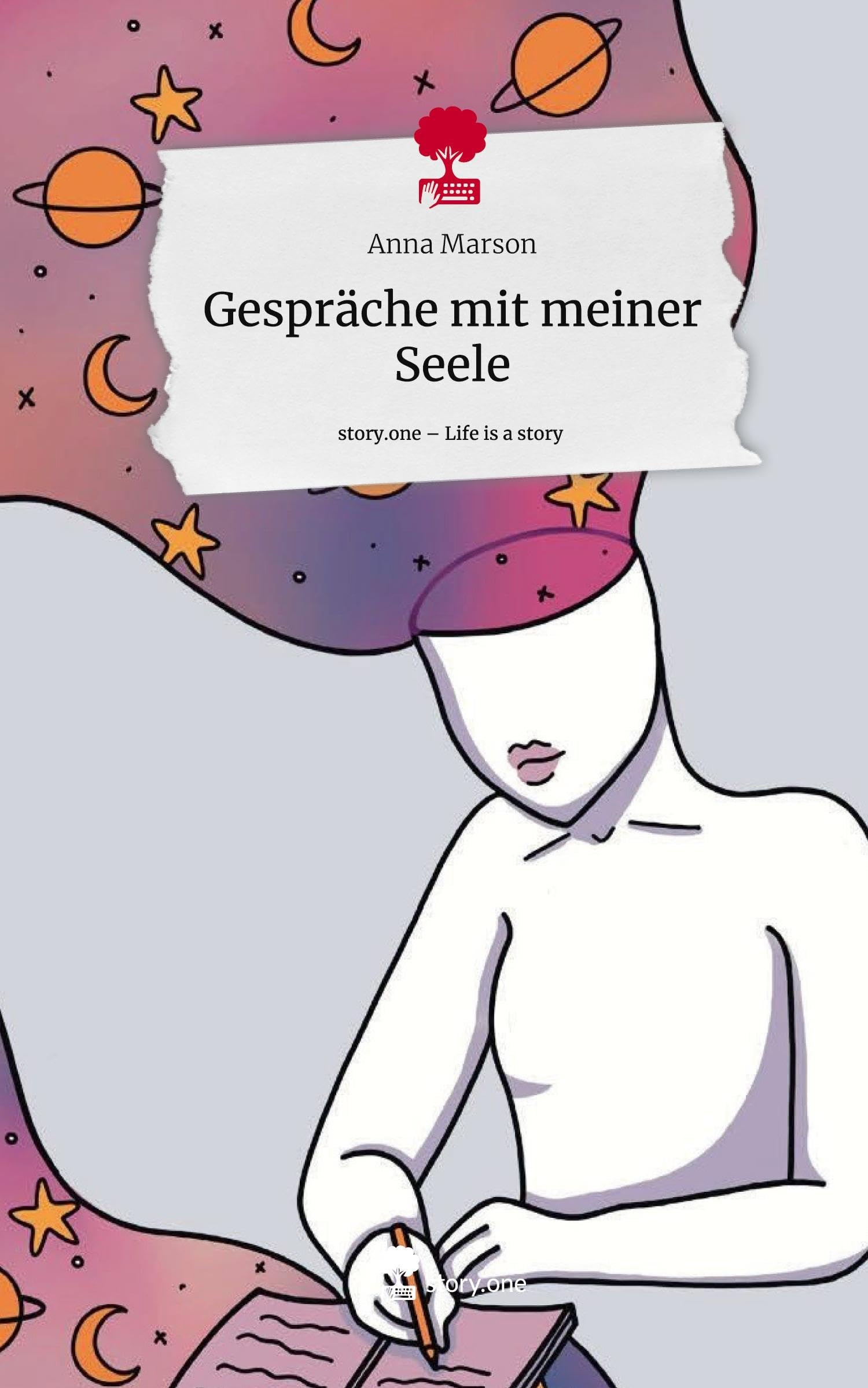Gespräche mit meiner Seele. Life is a Story - story.one