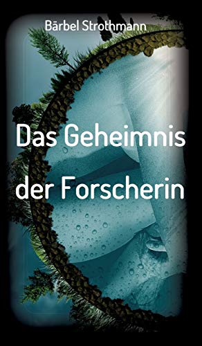 Klara und das Geheimnis der Forscherin (Schatzensaga)