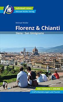 Florenz & Chianti Reiseführer Michael Müller Verlag: Siena, San Gimignano