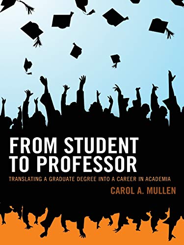 From Student to Professor: Translating A Graduate Degree Into A Career In Academia