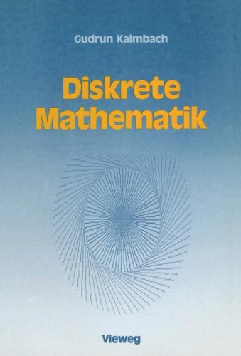 Diskrete Mathematik: Ein Intensivkurs für Studienanfänger mit Turbo Pascal-Programmen