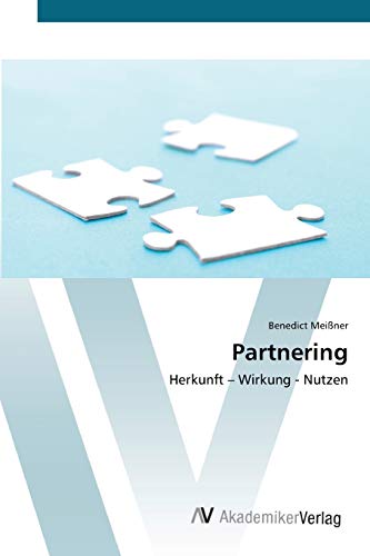 Partnering: Herkunft – Wirkung - Nutzen