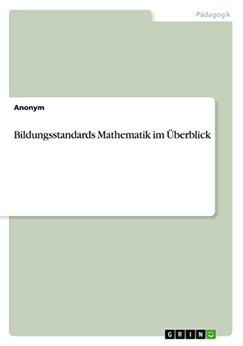 Bildungsstandards Mathematik im Überblick