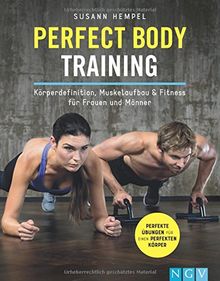 Perfect Body Training: Körperdefinition, Muskelaufbau & Fitness für Frauen und Männer