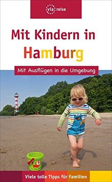 Mit Kindern in Hamburg: Mit Ausflügen in die Umgebung