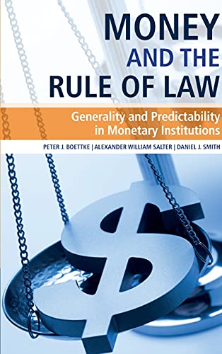 Money and the Rule of Law: Generality and Predictability in Monetary Institutions