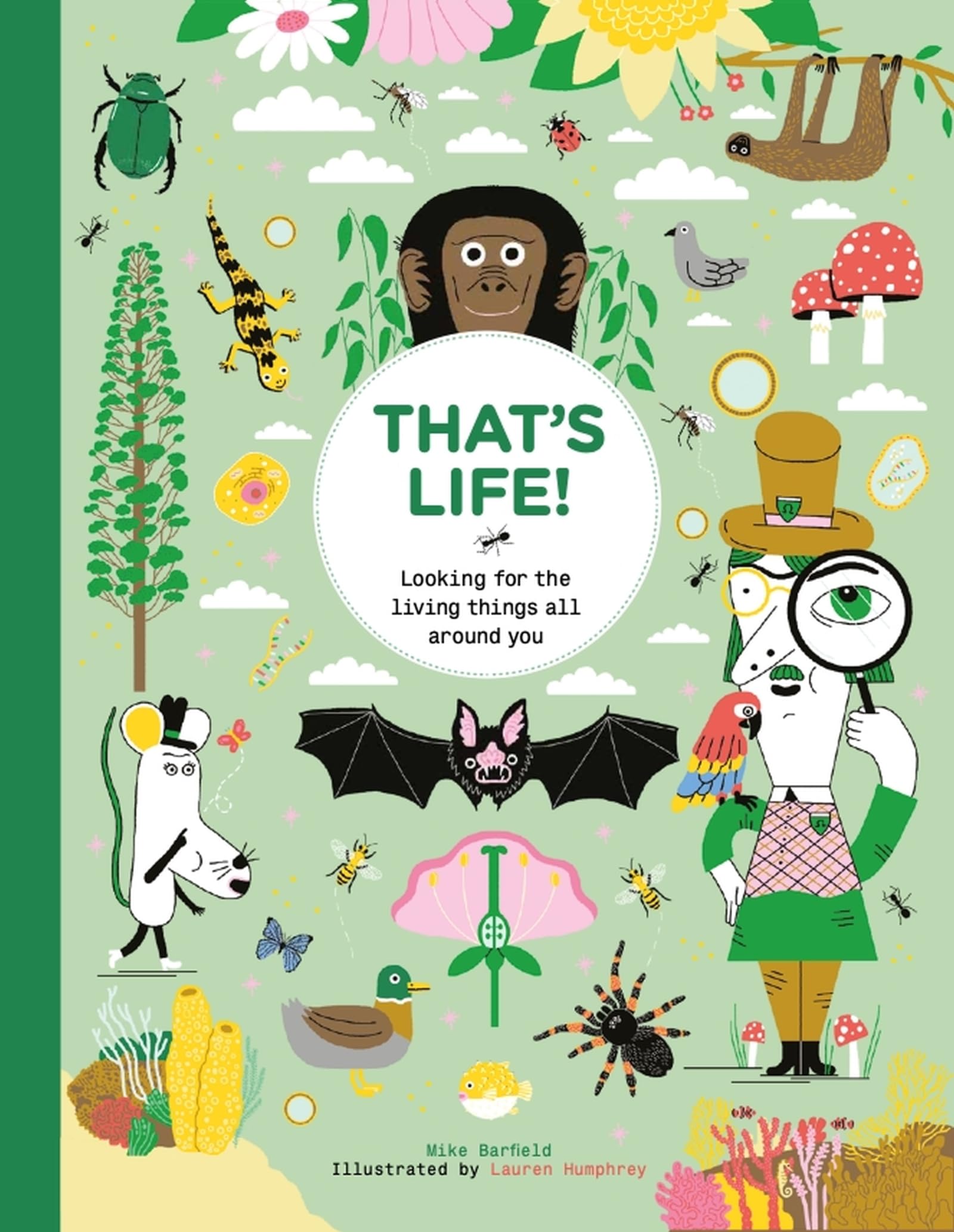 That´s Life ! : Looking for the Living Things All Around You