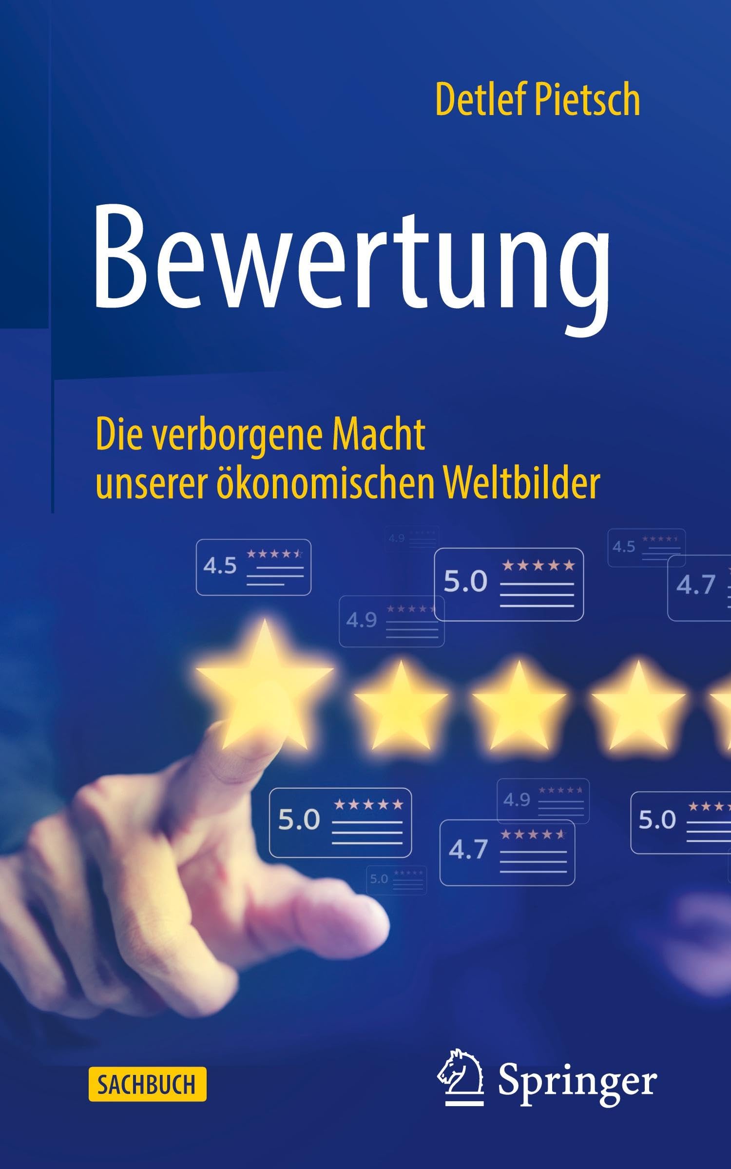 Bewertung: Die verborgene Macht unserer ökonomischen Weltbilder