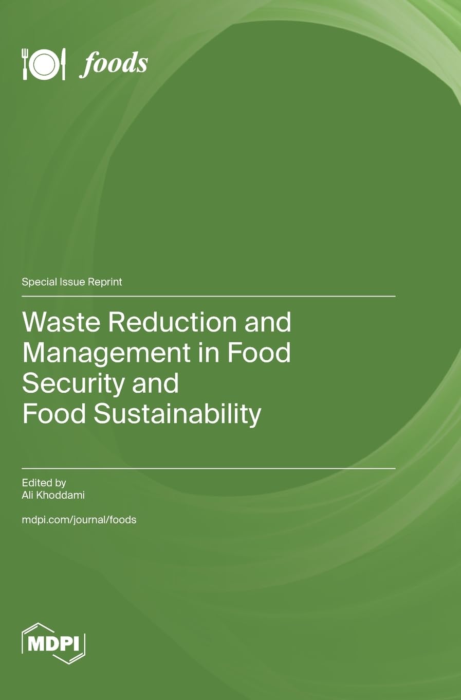 Waste Reduction and Management in Food Security and Food Sustainability