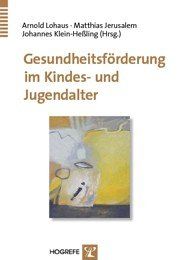 Gesundheitsförderung im Kindes- und Jugendalter | Buch | Zustand gut