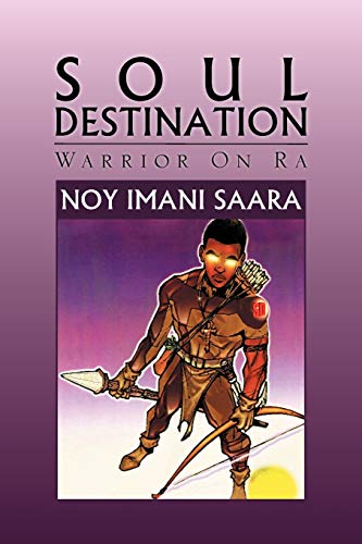 Soul Destination: Warrior On Ra