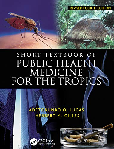 Gilles, Herbert M. Short Textbook Of Public Health Medicine For The Tropics, 4Ed