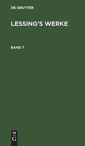 G. E. Lessing: Lessing’s Werke. Band 7