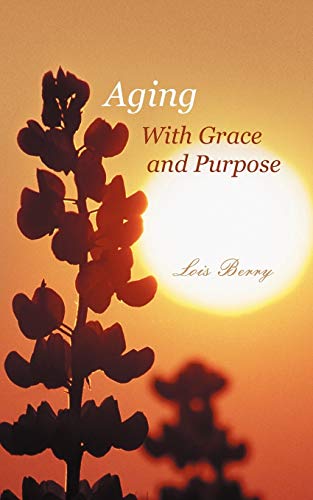 Aging With Grace And Purpose