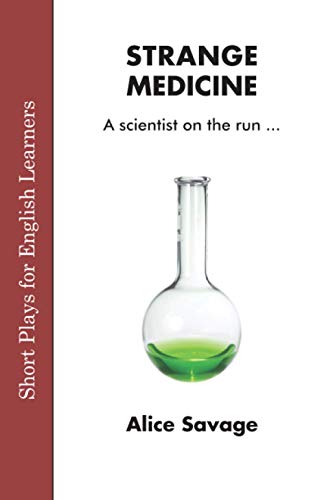 Strange Medicine (Short Plays for English Learners, Band 4)