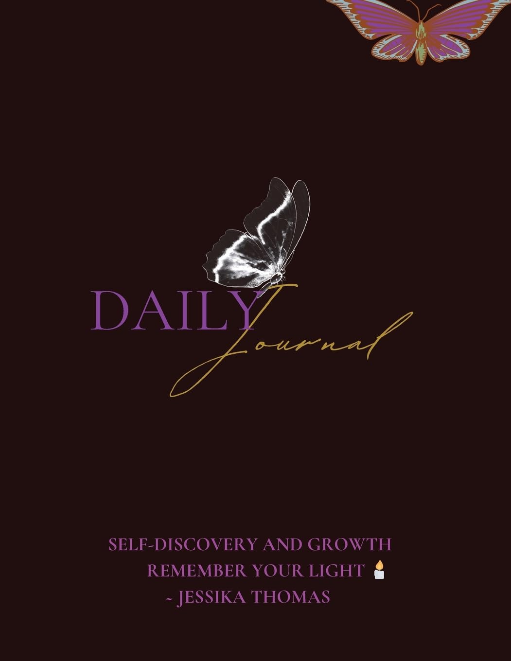 My Daily Journal ~ Self Discovery and Growth: Remember Your Light