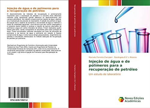 Injeção de água e de polímeros para a recuperação de petróleo: Um estudo de laboratório