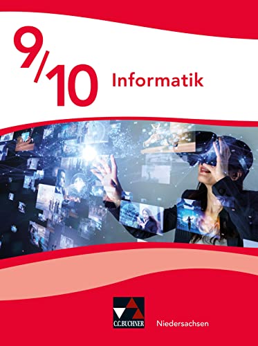 Informatik - Niedersachsen   Informatik Niedersachsen 9 10 - Joachim Birk Kirsten Henken Ines Misura Jasper Olbrich Benjamin Sauerstein Thomas Schröder Maximilian von Unwerth Gebunden
