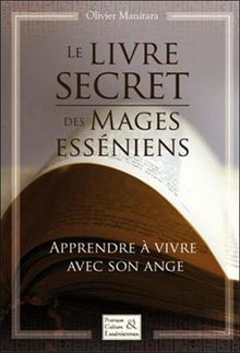 Le Livre Secret Des Mages Esseniens De Olivier Manitara - 