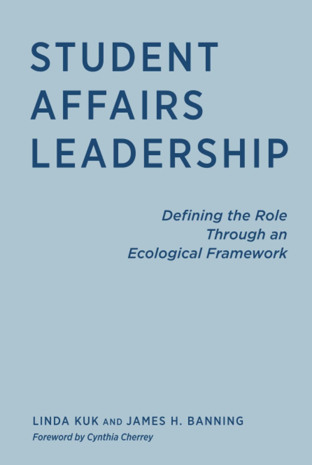 Student Affairs Leadership: Defining the Role Through an Ecological Framework
