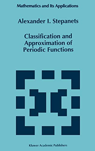 Classification and Approximation of Periodic Functions (Mathematics and Its Applications, 333, Band 333)