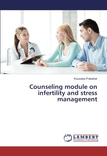 Counseling module on infertility and stress management