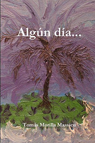 Algún día. . .