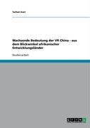 Wachsende Bedeutung der VR China - aus dem Blickwinkel afrikanischer Entwicklungsländer