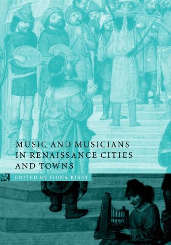 Music Musicians Renaissance Cities