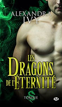 Les dragons de l'éternité. Vol. 2. Torque