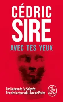 Cédric Sire : Avec tes yeux