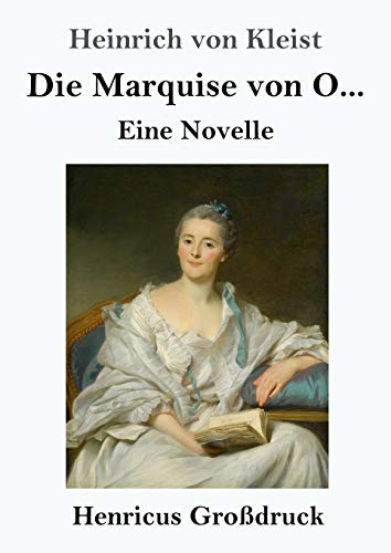 Die Marquise von O... (Großdruck): Eine Novelle