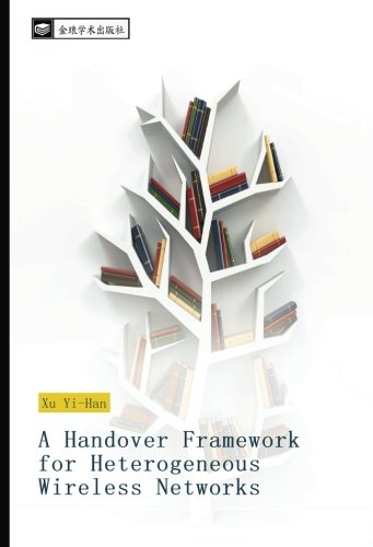 A Handover Framework for Heterogeneous Wireless Networks