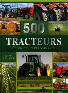 500 tracteurs : Puissance et performance