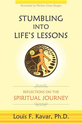 Stumbling Into Life's Lessons: Reflections on the Spiritual Journey