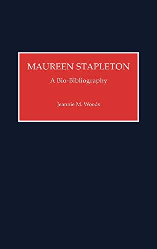 Maureen Stapleton: A Bio-Bibliography (Bio-bibliographies in the Performing Arts)