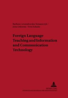 Foreign Language Teaching and Information and Communication Technology (Lódz Studies in Language)