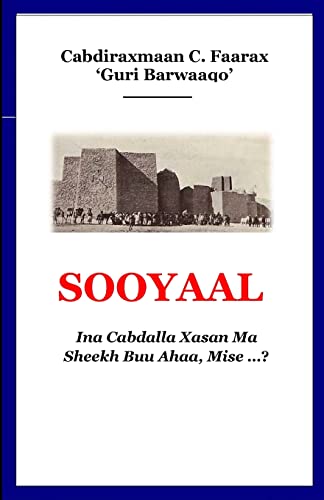 SOOYAAL: Ina Cabdalla Xasan Ma Sheekh Buu Ahaa Mise...?