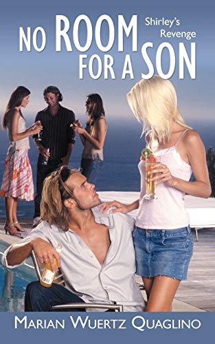 No Room for a Son: Shirley's Revenge
