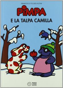 La Pimpa Books: Pimpa E LA Talpa Camilla