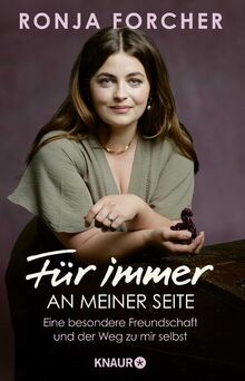 Für immer an meiner Seite: Eine besondere Freundschaft und der Weg zu mir selbst | Die Autobiografie der beliebten Bergdoktor-Schauspielerin und Sängerin