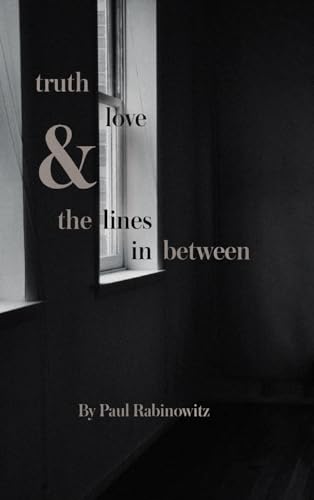 truth, love and the lines in between