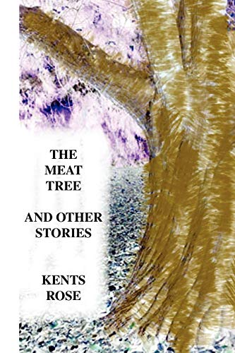 THE MEAT TREE AND OTHER STORIES
