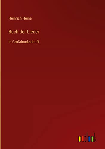 Buch der Lieder: in Großdruckschrift