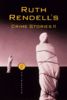 Ruth Rendell's Crime Stories II.