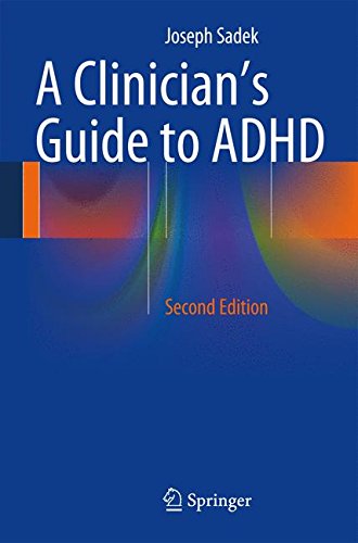 A Clinician's Guide to ADHD: Second Edition