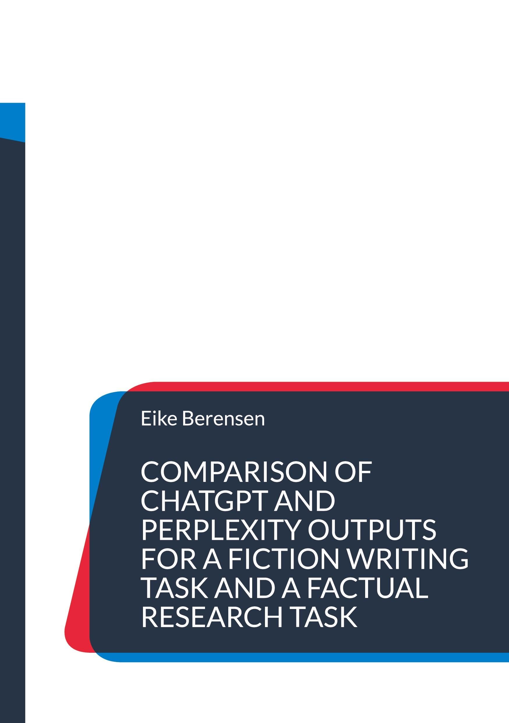Comparison of ChatGPT and Perplexity outputs for a fiction writing task and a factual research task: A brief experiment. Translated from German.