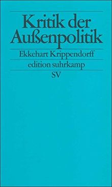 Kritik der Außenpolitik (edition suhrkamp)