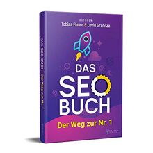 Das SEO Buch: Der Weg zur Nr. 1, Suchmaschinenoptimierung Praxisbuch 2019, Internet Marketing und Google Optimierung